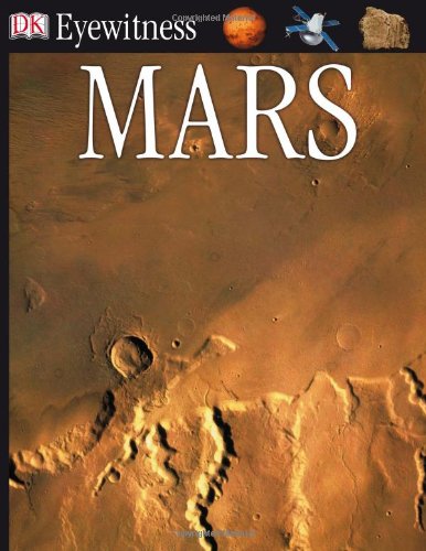 9780756607654: DK Eyewitness Books: Mars