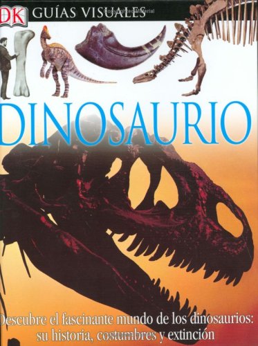 Imagen de archivo de Dinosaurio (DK Eyewitness Books) (Spanish Edition) a la venta por mountain