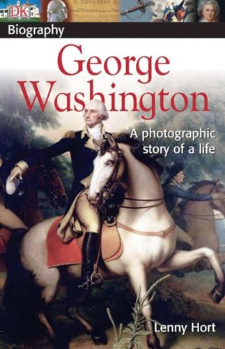 9780756608354: DK Biography: George Washington: A Photographic Story of a Life