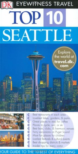9780756609016: Dk Eyewitness Top 10 Seattle (Dk Eyewitness Top 10 Travel Guides)