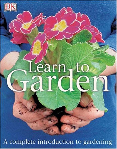 Beispielbild fr Learn to Garden zum Verkauf von Better World Books