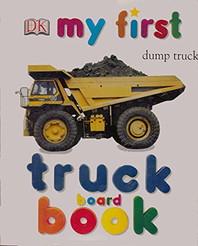 Beispielbild fr My First Truck Board Book zum Verkauf von BooksRun