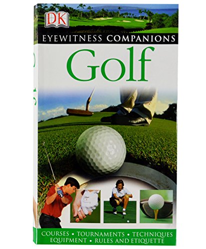 Imagen de archivo de Golf (Eyewitness Companions) a la venta por WorldofBooks