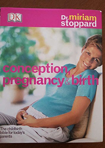 9780756609566: Conception, Pregnancy & Birth
