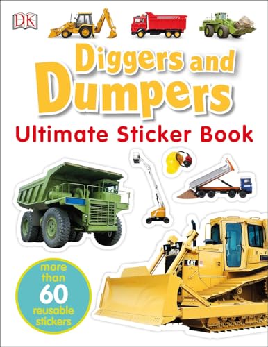 Beispielbild fr Ultimate Sticker Book: Diggers and Dumpers: More Than 60 Reusable Full-Color Stickers zum Verkauf von SecondSale