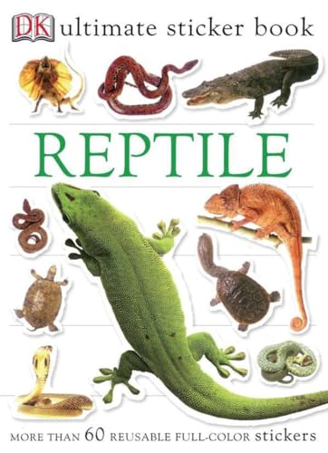 Imagen de archivo de Ultimate Sticker Book: Reptile: More Than 60 Reusable Full-Color Stickers a la venta por BooksRun