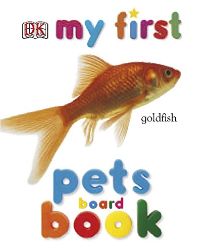 9780756609788: My First Pets Board Book (My First Board Books)