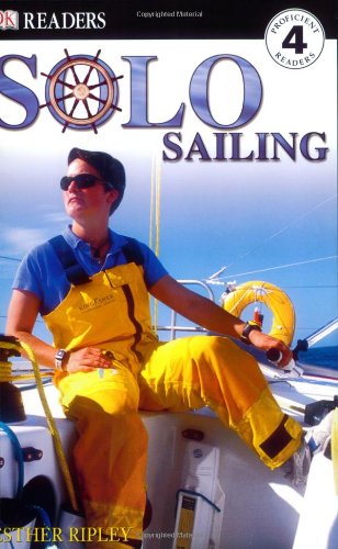 9780756609931: DK Readers: Solo Sailing