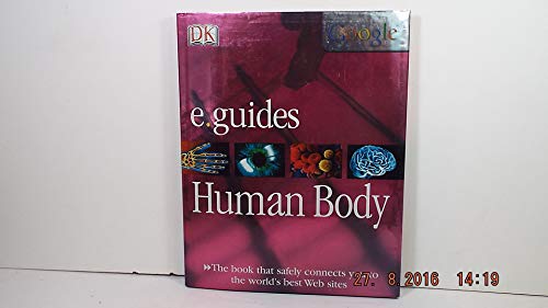 9780756610098: Human Body (DK/Google E.guides)