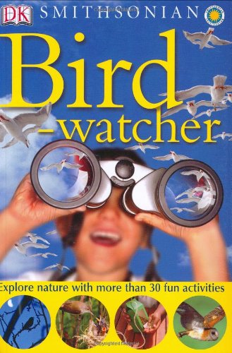 9780756610296: Nature Activities Birdwatcher (Smithsonian Nature Activity Guides)