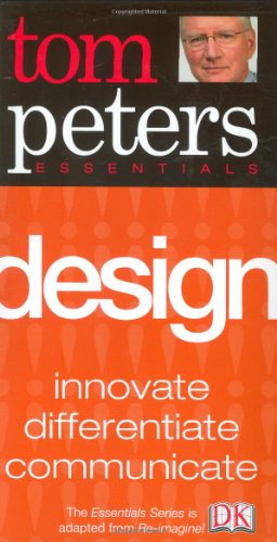 9780756610548: Design (Tom Peters Essentials)