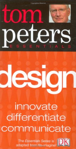 Design (Tom Peters Essentials) (9780756610548) by Peters, Tom