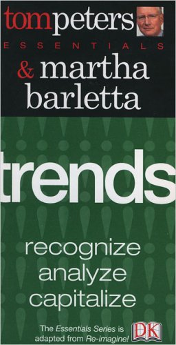 Imagen de archivo de Trends (Tom Peters Essentials) a la venta por SecondSale