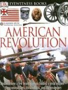 9780756610609: American Revolution (Eyewitness)