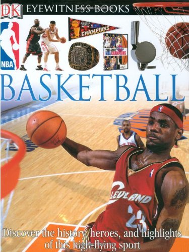 Stock image for DK EW BASKETBALL REVISED EDIT (DK Eyewitness Books) for sale by Gulf Coast Books