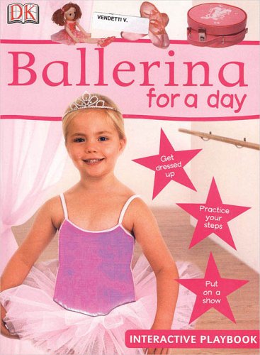 9780756611187: Ballerina For A Day