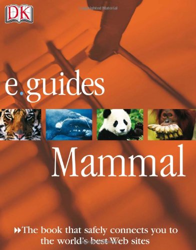 9780756611392: E. Guides Mammal (DK Google e.guides)