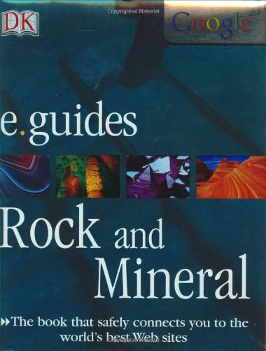 E. Guides Rock and Mineral (DK Google e.guides) (9780756611408) by Farndon, John
