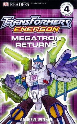 9780756611521: Transformers Energon: Megatron Returns (DK Readers: Level 4)