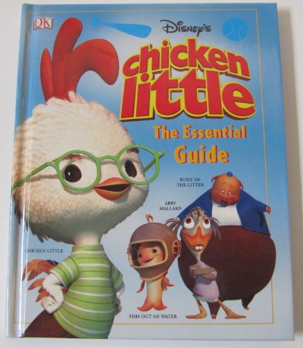 Stock image for Disney's Chicken Little: The Essential Guide (DK Essential Guides) for sale by Jenson Books Inc