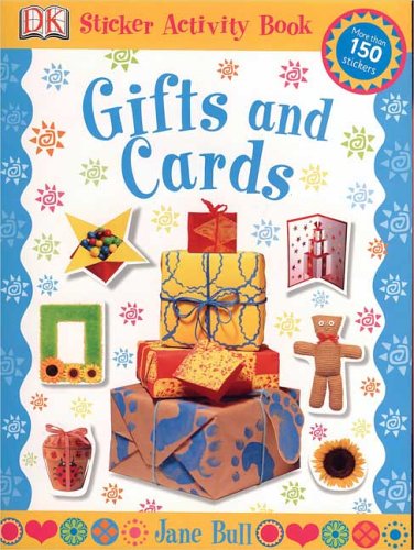 Gifts and Cards: Sticker Activity Book (Sticker Activity Books) (9780756612283) by Bull, Jane