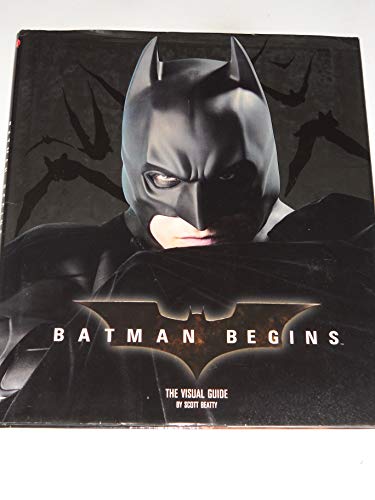 Batman Begins: The Visual Guide - Bob Kane, Scott Beatty