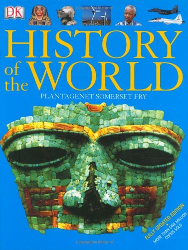 History Of The World (9780756612443) by Fry, Plantagenet Somerset; Adams, Simon