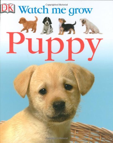 Stock image for Puppy (Watch Me Grow) for sale by WorldofBooks