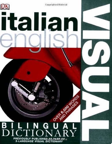 Beispielbild fr Italian English Bilingual Visual Dictionary zum Verkauf von Better World Books