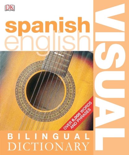 Stock image for Spanish English: Bilingual Visual Dictionary for sale by SecondSale