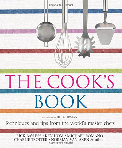 Imagen de archivo de The Cook's Book: Techniques and Tips from the World's Master Chefs. a la venta por B-Line Books