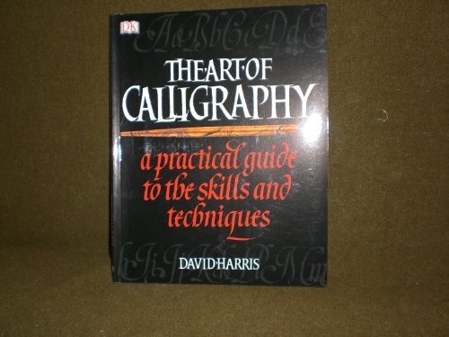Stock image for The Art of Calligraphy: A Practical Guide to the Skills and Techniques for sale by Hafa Adai Books