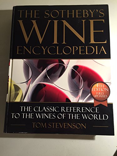 Stock image for The Sotheby's Wine Encyclopedia: The Complete Visual Guide to the Wines of the World for sale by Strand Book Store, ABAA