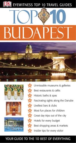 Stock image for Top 10 Budapest (Eyewitness Top 10 Travel Guide) for sale by Wonder Book