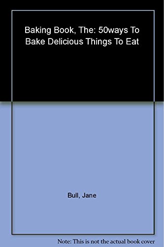 Beispielbild fr The Baking Book zum Verkauf von Jenson Books Inc