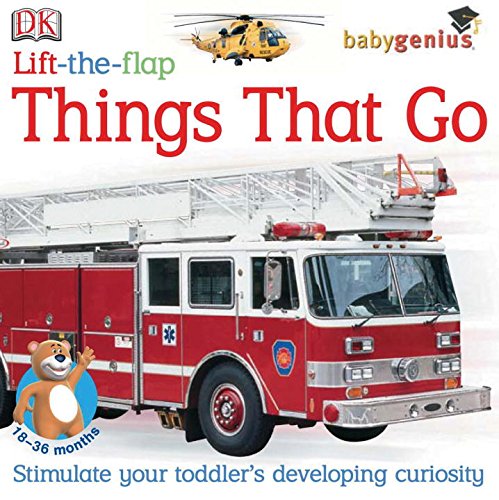 Imagen de archivo de Lift-the-Flap: Things That Go (Baby Genius) a la venta por SecondSale