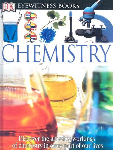 Chemistry (DK Eyewitness Books) (9780756613945) by Newmark, Ann