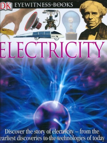 Electricity (DK Eyewitness Books) (9780756613976) by Parker, Steve; Buller, Laura