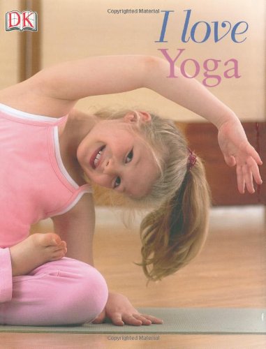 Stock image for I Love Yoga for sale by Better World Books: West