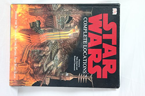 Beispielbild fr Star Wars Complete Locations: Inside the Worlds of the Entire Star Wars Saga zum Verkauf von HPB-Ruby