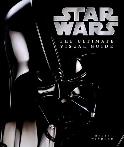 Imagen de archivo de Star Wars: The Ultimate Visual Guide a la venta por Paper Garden Books