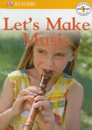 9780756614232: Let's Make Music (DK Readers. Pre-level 1)