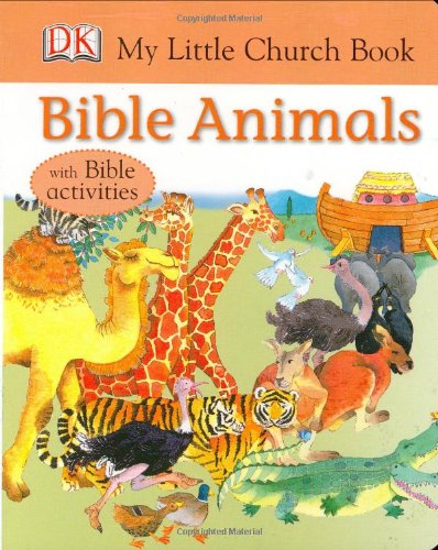 Stock image for Bible Animals (My Little Church Book) for sale by Once Upon A Time Books