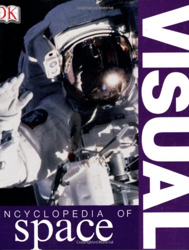 Visual Encyclopedia of Space (9780756614744) by Hughes, David; Kerrod, Robin