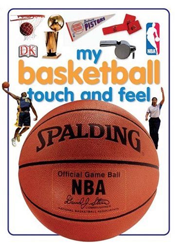 Stock image for My Basketball Touch and Feel for sale by ThriftBooks-Dallas
