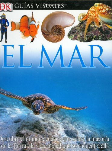El Mar (DK Eyewitness Books) (Spanish Edition) (9780756614867) by Macquitty, Miranda