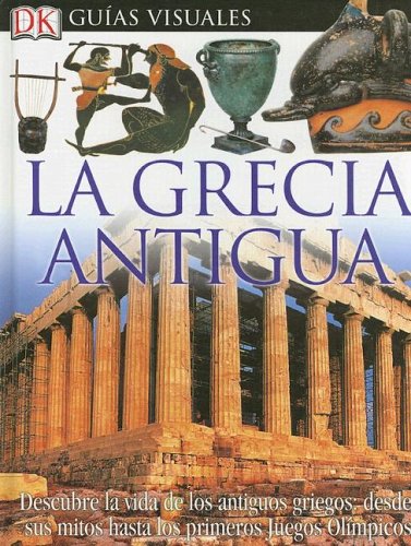 Stock image for La Grecia Antigua for sale by Better World Books