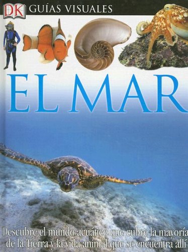 Imagen de archivo de Mar, El (DK Eyewitness Books) (Spanish Edition) a la venta por mountain