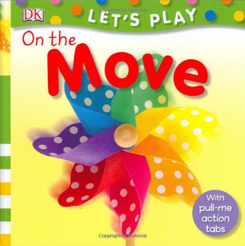 9780756617004: On the Move (Let's Play)