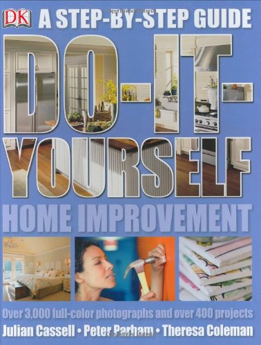 9780756617042: Do-It-Yourself Home Improvement: Step by Step Guide to Home Improvement
